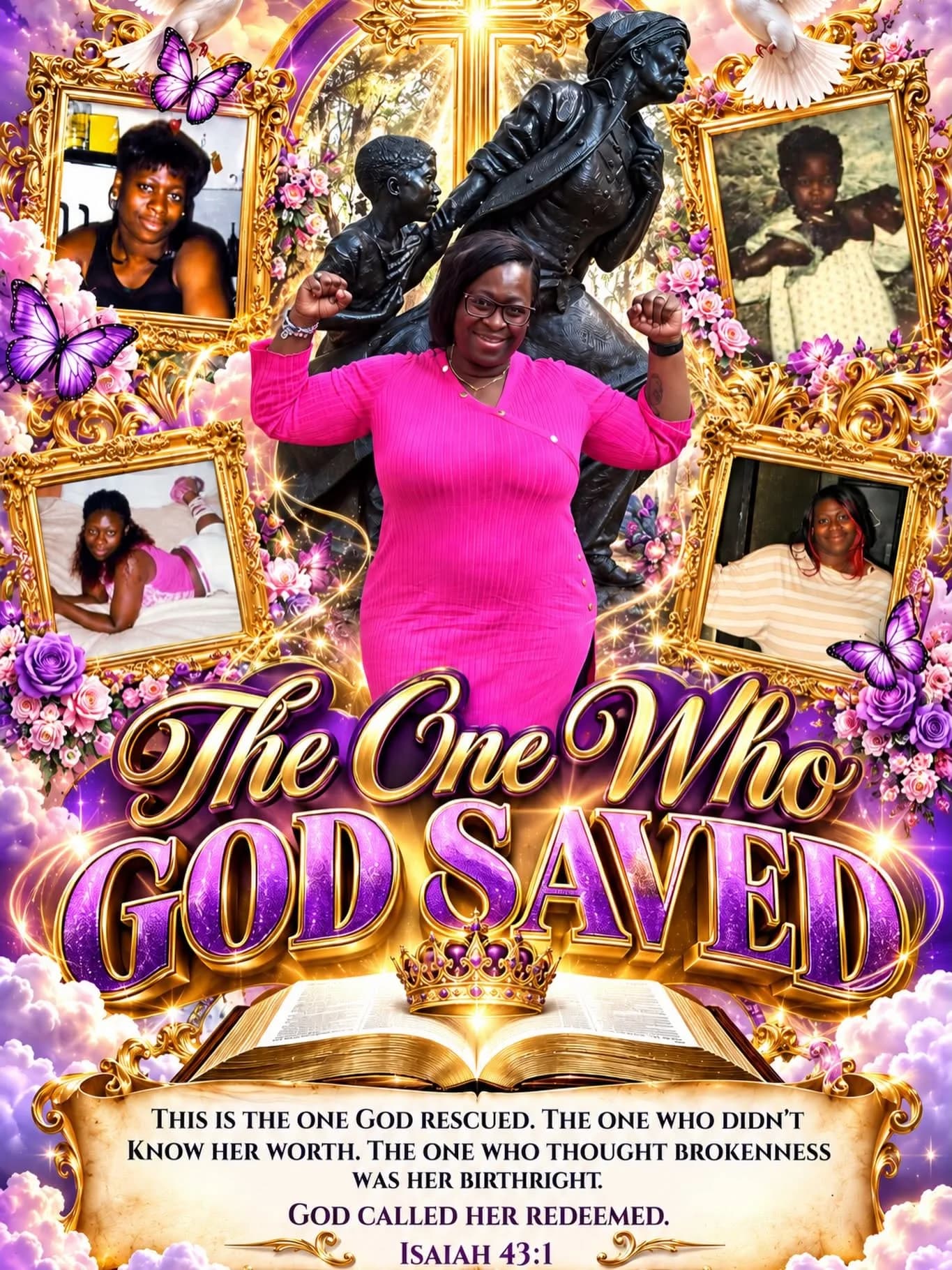 The One Who God Saved.